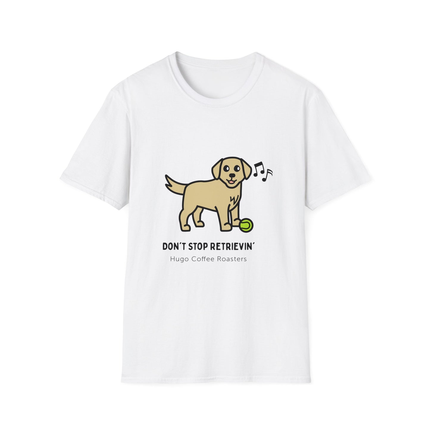 Don't Stop Retrievin' - Unisex T-Shirt